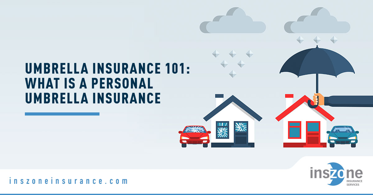 Umbrella Insurance Graphics - Banner Image for Umbrella Insurance 101: What is a Personal Umbrella Insurance Blog