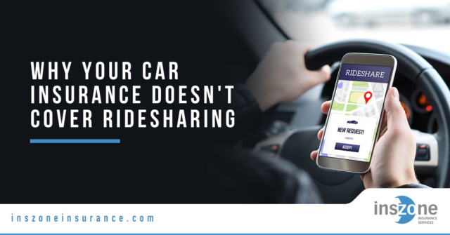 Why Your Car Insurance Doesn’t Cover Ridesharing